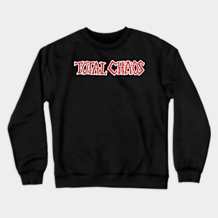 TOTAL CHAOS BAND Crewneck Sweatshirt